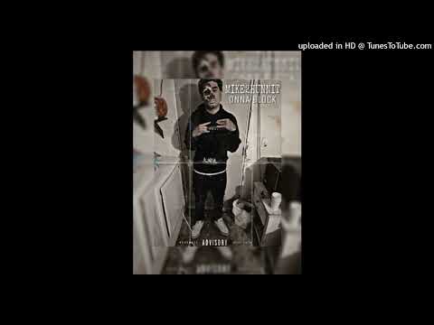 MIKE2HUNNIT - Ona Block (Official Audio)