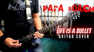 Papa Roach - Life Is A Bullet (Guitar Cover)