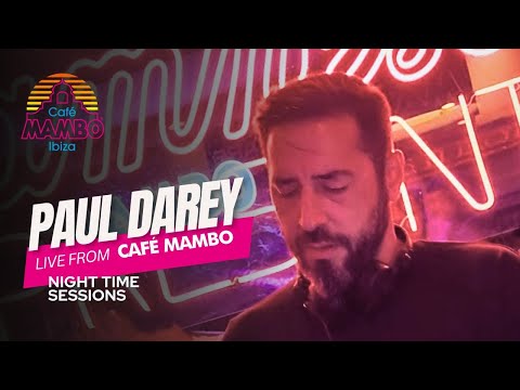 PAUL DAREY | Night time Sessions at Café Mambo Ibiza 2024 | September 2nd
