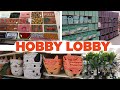 HOBBY LOBBY * HOME DECOR/ BROWSE WITH ME