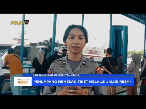 TIPS DARI POLDA KALIMANTAN UTARA UNTUK PENUMPANG KAPAL PADA ARUS BALIK LEBARAN 2025