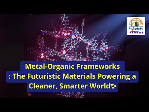 Metal–Organic Frameworks: The Futuristic Materials Powering a Cleaner, Smarter World .