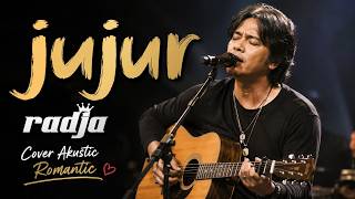 Download lagu jujur - radja cover akustik romantic mp3