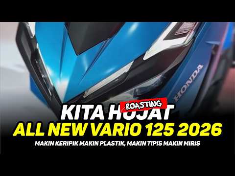 MAKIN KRIPIK, MAKIN PLASTIK, KATANYA OL NYU TP TIPU2 | Huj@t (Roasting) All New Honda Vario 125 2026