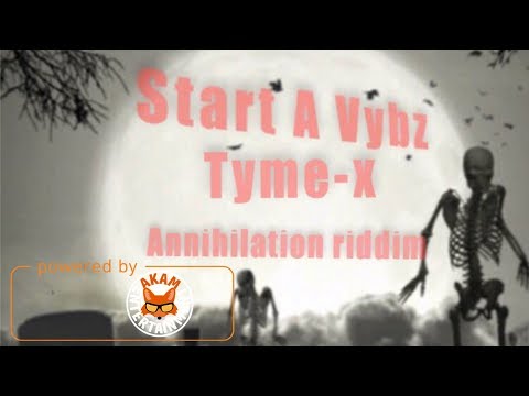 Tyme-X - Start A Vibes - March 2018