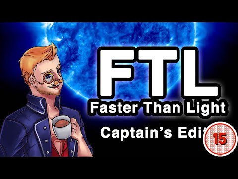 Let's Play FTL Faster Than Light: (Episode 1) - CAPTAIN'S EDITION (Playthrough)