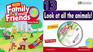 FF2_2nd/UNIT 13: LOOK AT ALL THE ANIMALS! (Second Edition)