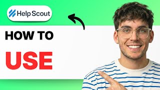 How to Use Help Scout [2026 Full Guide]