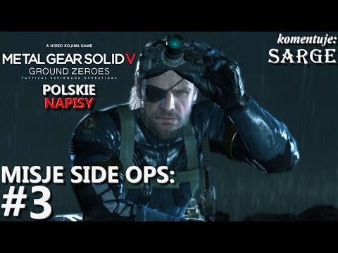 Zagrajmy w Metal Gear Solid 5: Ground Zeroes [napisy PL] BONUS #3 - Side Ops: Classified Intel