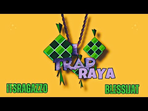 ItsRagazzo - TRAP RAYA feat. BLESSIJAT (Visualiser)