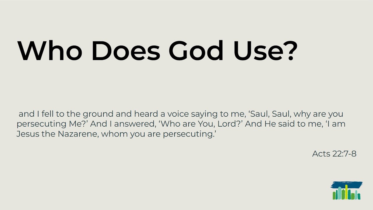 Who Does God Use? - May 4, 2025