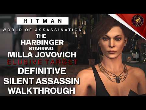 HITMAN WoA | The Harbinger Milla Jovovich | Elusive Target | 5 Easy Silent Assassin Methods