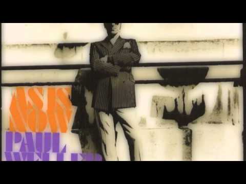 download lagu mp3 mp4 Paul Weller Blink And You Ll Miss It, download lagu Paul Weller Blink And You Ll Miss It gratis, unduh video klip Paul Weller Blink And You Ll Miss It