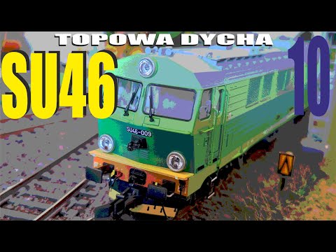 33# 👉 TOPOWA DYCHA 🔟 CIEKAWOSTEK O LOKOMOTYWIE SU46/SP47 👉