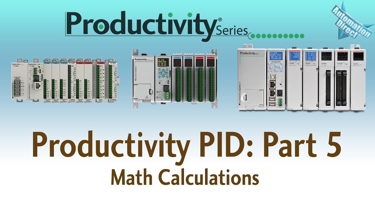 Productivity PID Loop Part 5 - Math Calculations from AutomationDirect