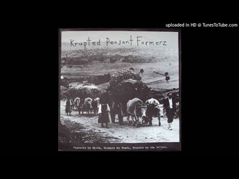 Krupted Peasant Farmerz ‎– Peasants By Birth, Farmers By Trade, Krupted By The Dollar. LP [1994]