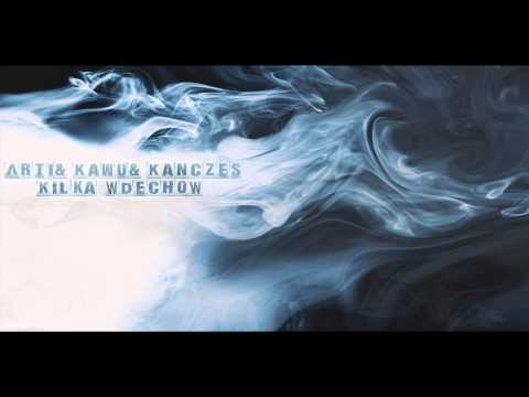 Arti,Kawu,Kancześ-Kilka wdechow