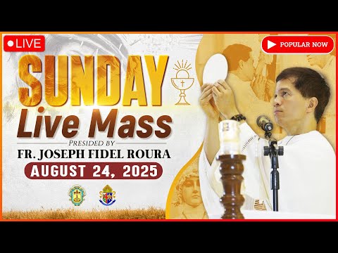 SUNDAY FILIPINO LIVE MASS TODAY ONLINE II AUGUST 24, 2025 II FR. FIDEL ROURA