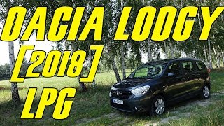 Dacia Lodgy 1.6 SCe 100 KM LPG (2018) - test, recenzja, review, rodzinnego (7-osobowego) minivana