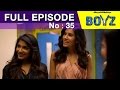 Boyz Episode 35 (15th October 2015) Video