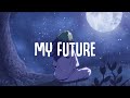 Billie Eilish My Future Lyrics