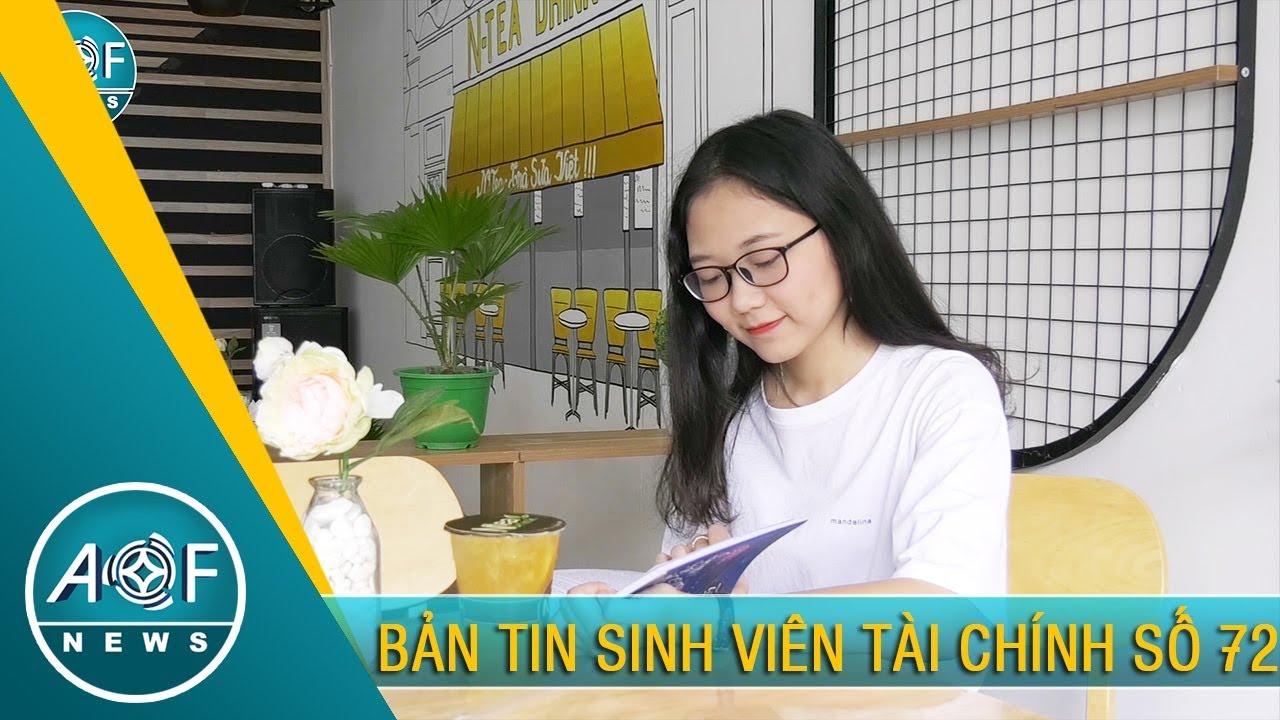 AOF NEWS 72 - BẢN TIN SINH VIÊN TÀI CHÍNH