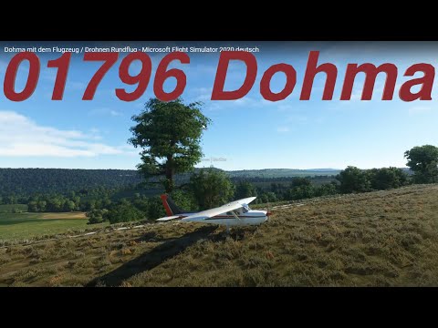 Dohma mit dem Flugzeug / Drohnen Rundflug - Microsoft Flight Simulator 2020 deutsch