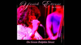 Yanick Etienne On Green Dolphin Street