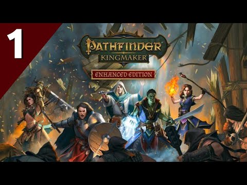 A NEW ADVENTURE | Let's Play Pathfinder: Kingmaker - Episode 1