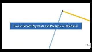 How to Record Payments and Receipts in TallyPrime|| TallyPrime