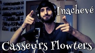 TÉLÉCHARGER INACHEVÉ CASSEURS FLOWTERS INACHEVÉ CASSEURS FLOWTERS
