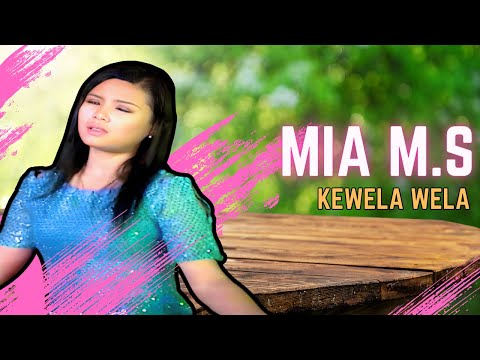 Mia MS - KEWELA WELA (Official Music Video)