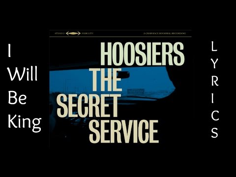 The Hoosiers - I Will Be King [LYRICS]