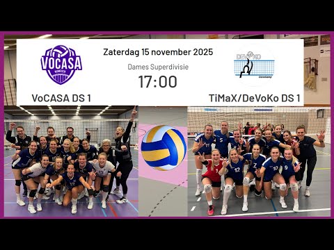 VoCASA D1 - Timax DeVoKo D1 (15 nov 2025, 17.00u) Superdivisie Dames Volleybal