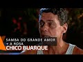 Chico Buarque e Djavan: Samba do Grande Amor + A Rosa (DVD Meu Caro Amigo)