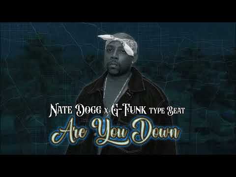 Nate Dogg x G Funk Type Beat - Are You Down