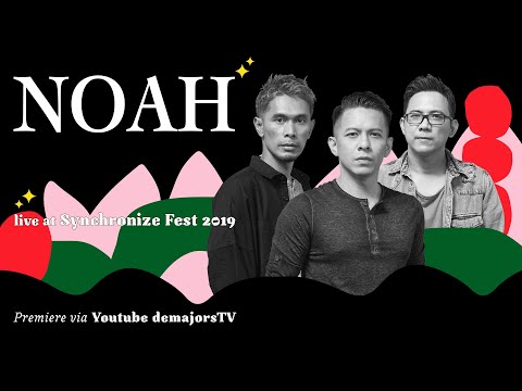 NOAH #LIVE @ Synchronize Fest 2019