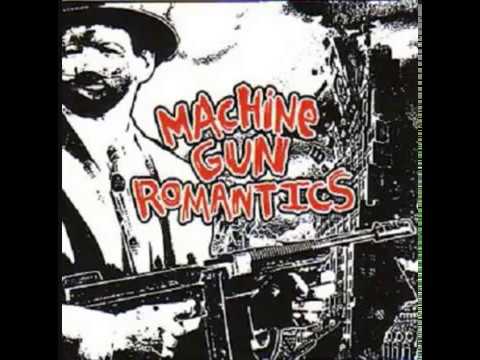 Machine Gun Romantics  - Machine Gun Romantics (Full Ep) 2003