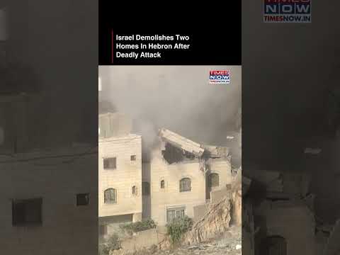 Israeli Forces Destroy Two Houses In Hebron After Deadly Attack | Watch #shorts
