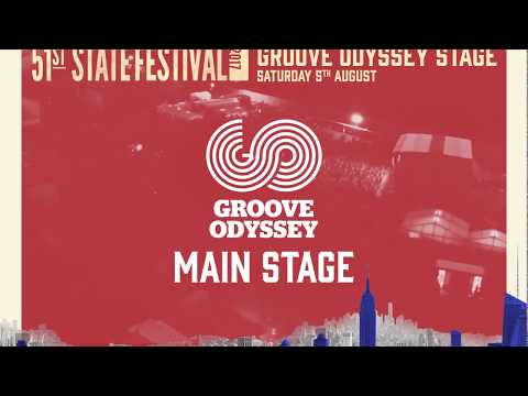 GROOVE ODYSSEY MAIN STAGE @ 51ST STATE FESTIVAL 2017