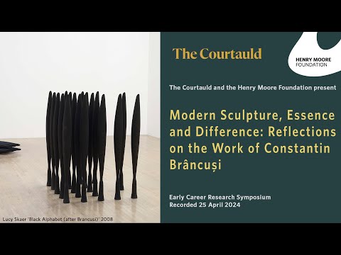 Modern Sculpture, Essence and Difference: Reflections on the Work of Constantin Brâncuşi