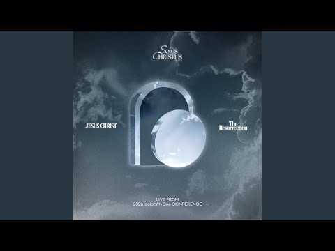 Solus Christus : 예수 그리스도 - 부활 (LIVE)