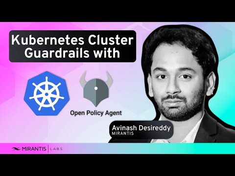 Deploy Kubernetes Cluster Guardrails Using Open Source Open Policy Agent (OPA) Gatekeeper