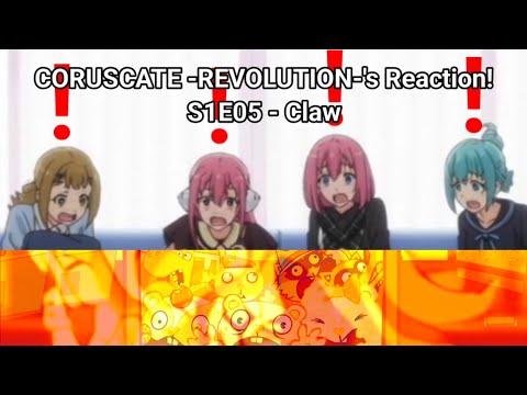 CORUSCATE -REVOLUTION-'s Reaction! S1E05: Claw [MondoMedia Happy Tree Friends Break]