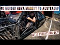 187 Customs Heads To Australia! Did the OG Murder Nova Make It Safe and Sound?!