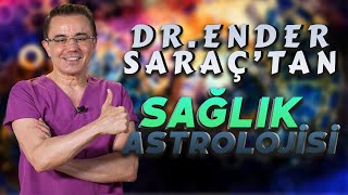 DR. ENDER SARAÇ'TAN SAĞLIK ASTROLOJİSİ! #drendersaraç