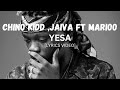 Chino Kidd Jaivah Feat Marioo Yesa Lyrics Video