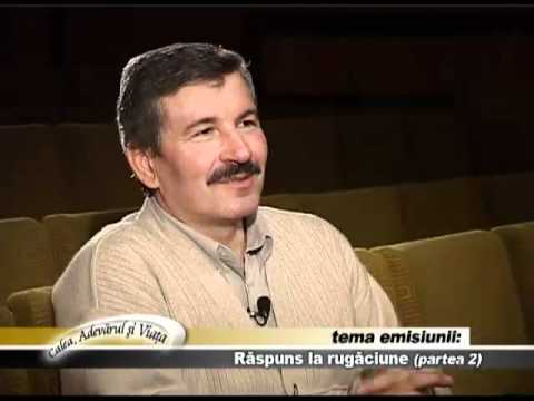 Calea Adevarul si Viata 201 - Raspuns la rugaciune 2/2