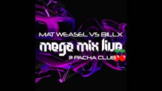 Weasel Busters vs Billx - MegaMix Live @ Pacha Club
