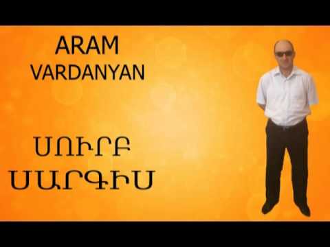 Aram Vardanyan Surb Sargis